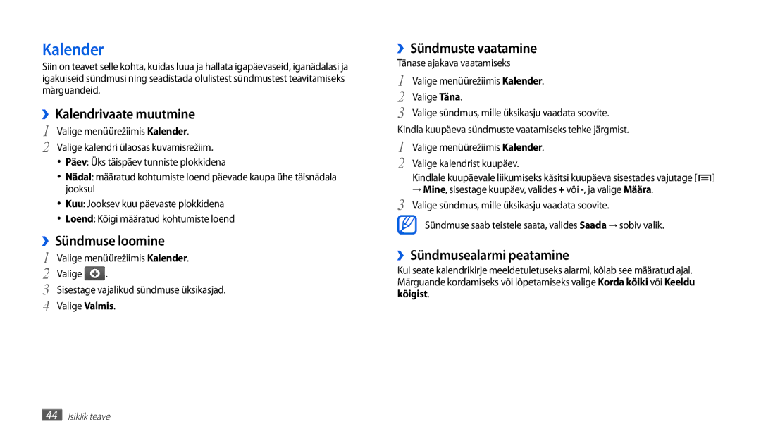 Samsung GT-P1010CWABAL manual Kalender, ››Kalendrivaate muutmine, ››Sündmuse loomine, ››Sündmuste vaatamine 