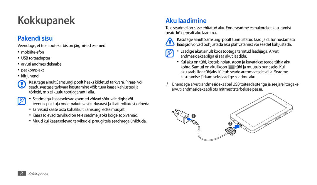 Samsung GT-P1010CWABAL Kokkupanek, Pakendi sisu, Aku laadimine, Tarvikuid saate osta kohalikult Samsungi edasimüüjalt 