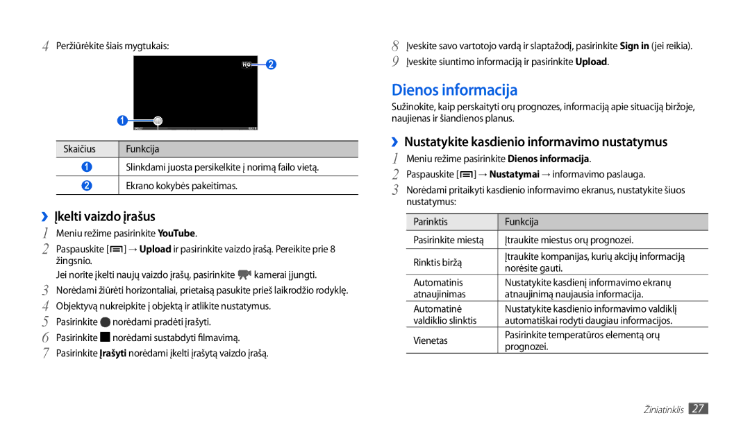 Samsung GT-P1010CWABAL manual Dienos informacija, ››Įkelti vaizdo įrašus, ››Nustatykite kasdienio informavimo nustatymus 