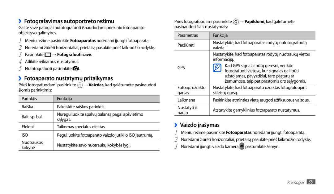 Samsung GT-P1010CWABAL manual ››Fotografavimas autoportreto režimu, ››Fotoaparato nustatymų pritaikymas, ››Vaizdo įrašymas 