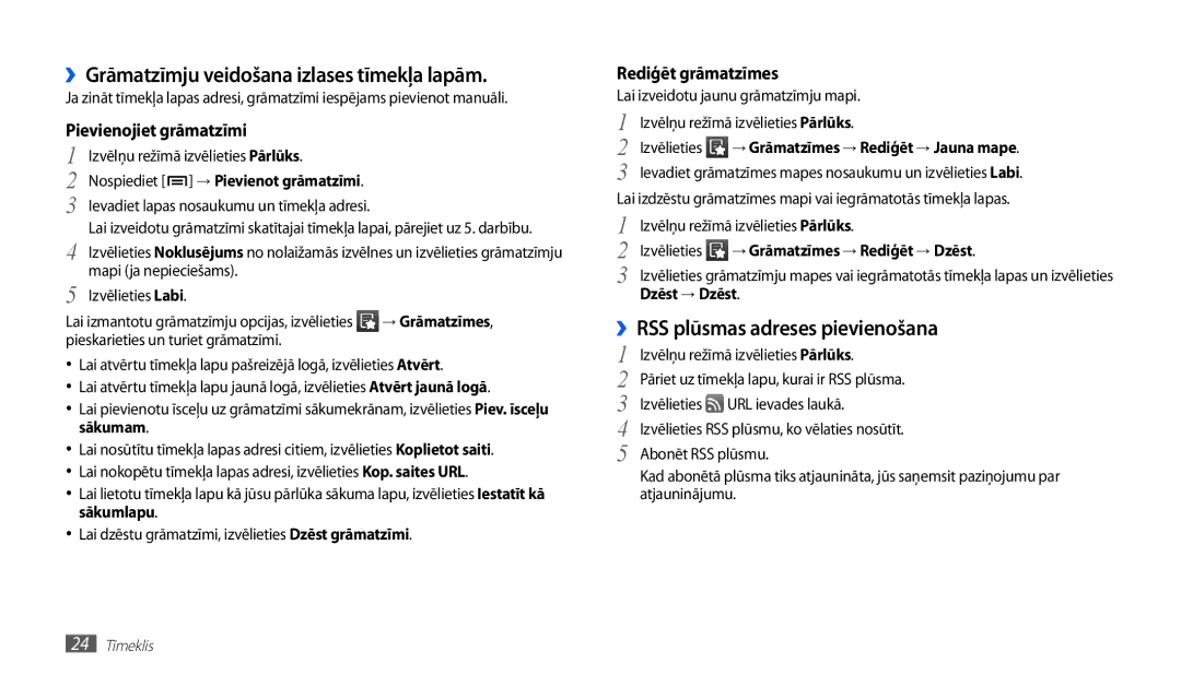 Samsung GT-P1010CWABAL manual ››Grāmatzīmju veidošana izlases tīmekļa lapām, ››RSS plūsmas adreses pievienošana 