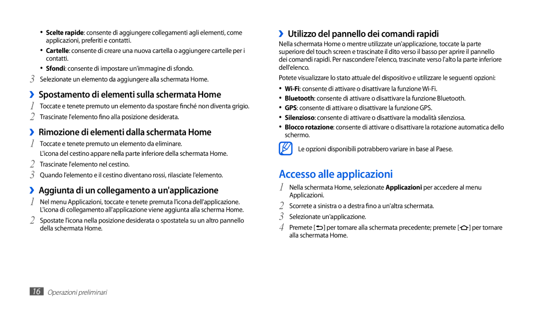 Samsung GT-P1010CWAITV Accesso alle applicazioni, ››Spostamento di elementi sulla schermata Home, Alla schermata Home 