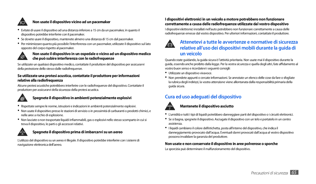 Samsung GT-P1010CWAITV manual Non usate il dispositivo vicino ad un pacemaker, Mantenete il dispositivo asciutto 