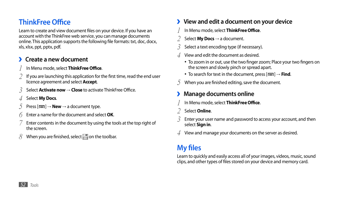 Samsung GT-P1010CWAITV ThinkFree Office, My files, ›› Create a new document, ›› View and edit a document on your device 