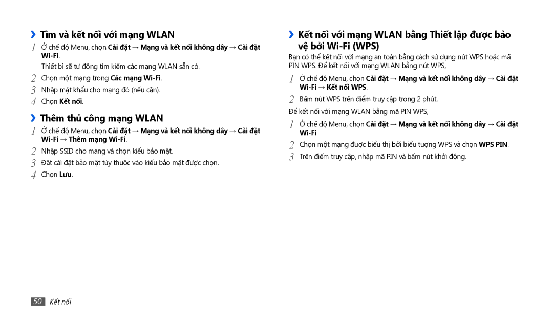 Samsung GT-P1010CWAXEV Tìm và kế́t nố́i với mạ̣ng Wlan, Thêm thủ̉ công mạ̣ng Wlan, Chọn Kế́t nố́i, Wi-Fi → Kế́t nố́i WPS 