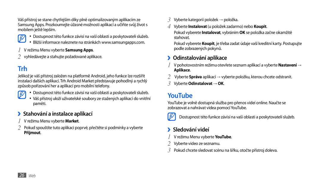 Samsung GT-P1010CWAXSK manual Trh, YouTube, ››Stahování a instalace aplikací, ››Odinstalování aplikace, ››Sledování videí 