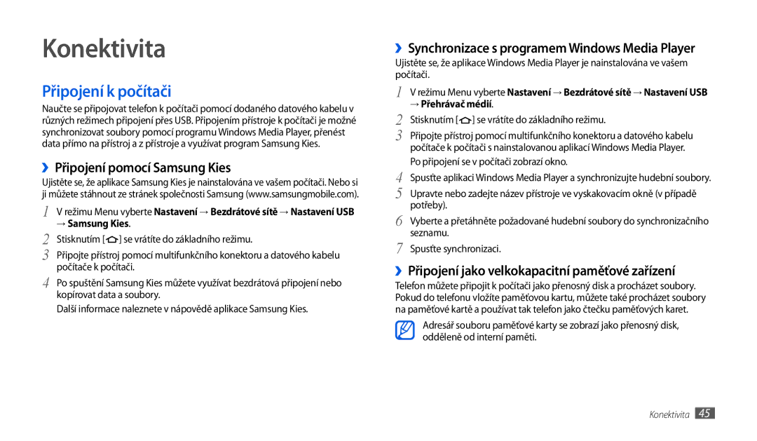Samsung GT-P1010CWAXEZ, GT-P1010CWAXSK manual Konektivita, Připojení k počítači, ››Připojení pomocí Samsung Kies 