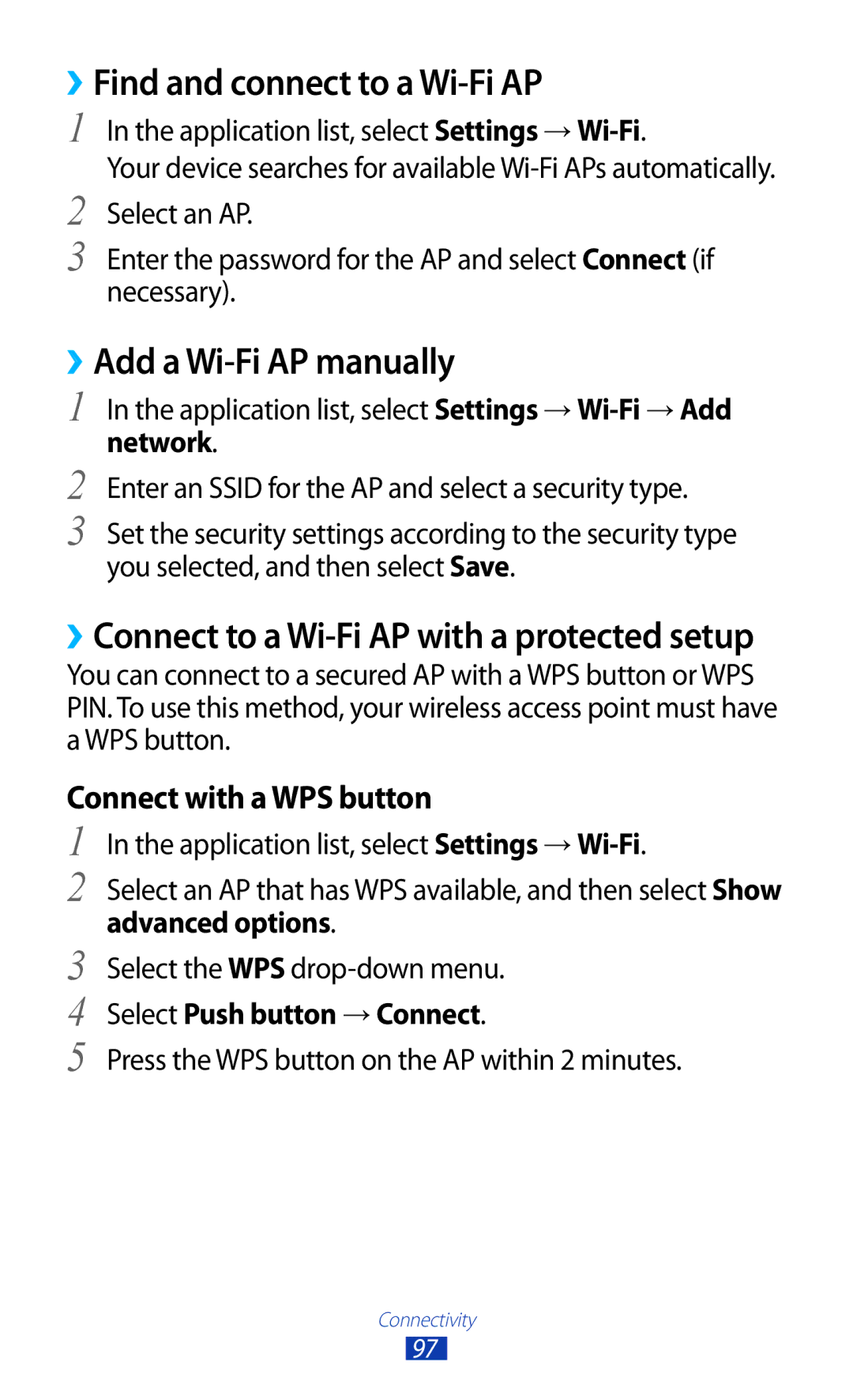 Samsung GT-P3100 ››Find and connect to a Wi-Fi AP, ››Add a Wi-Fi AP manually, Application list, select Settings → Wi-Fi 