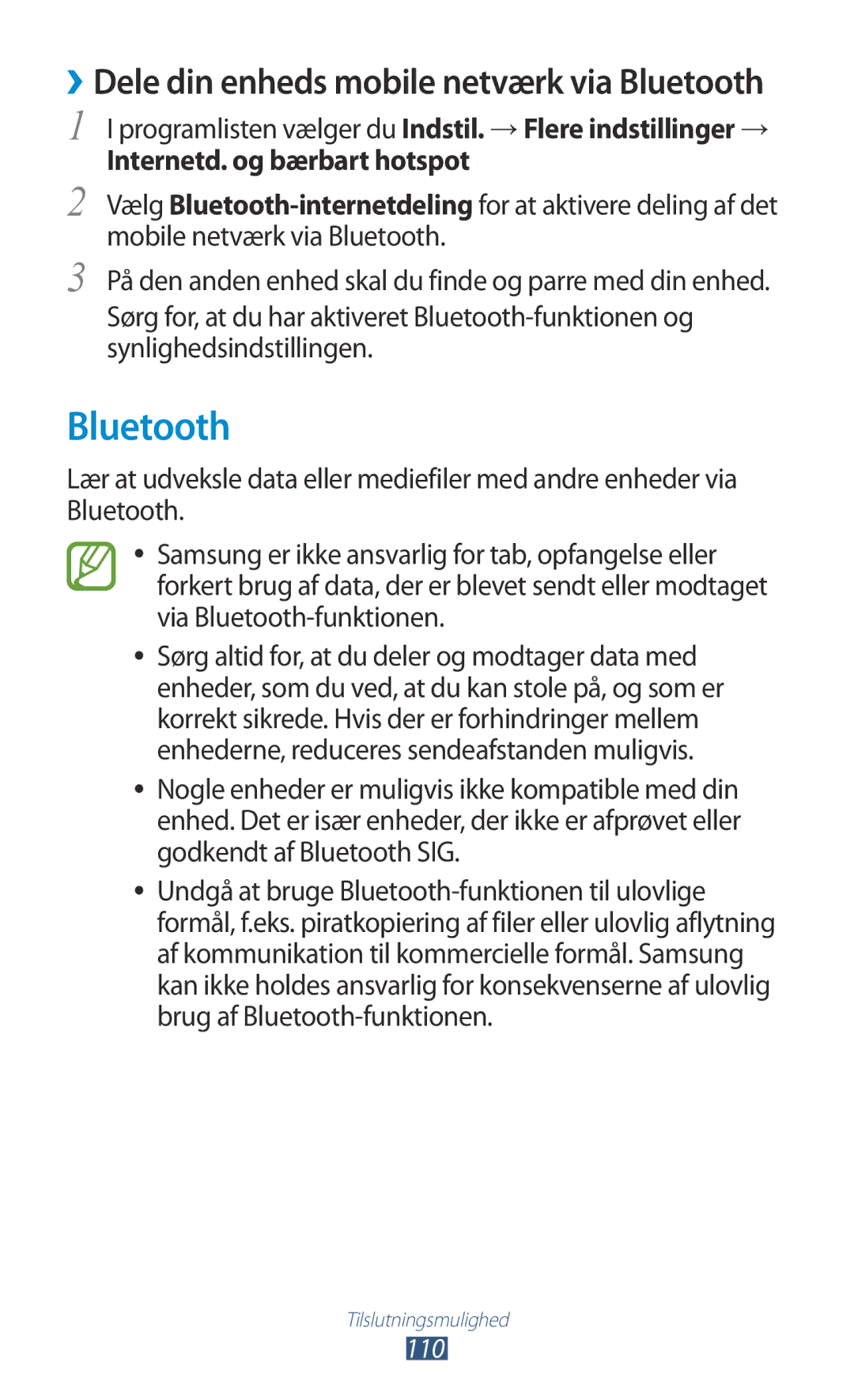 Samsung GT-P3100GRANEE, GT-P3100TSANEE, GT-P3100ZWANEE manual ››Dele din enheds mobile netværk via Bluetooth 