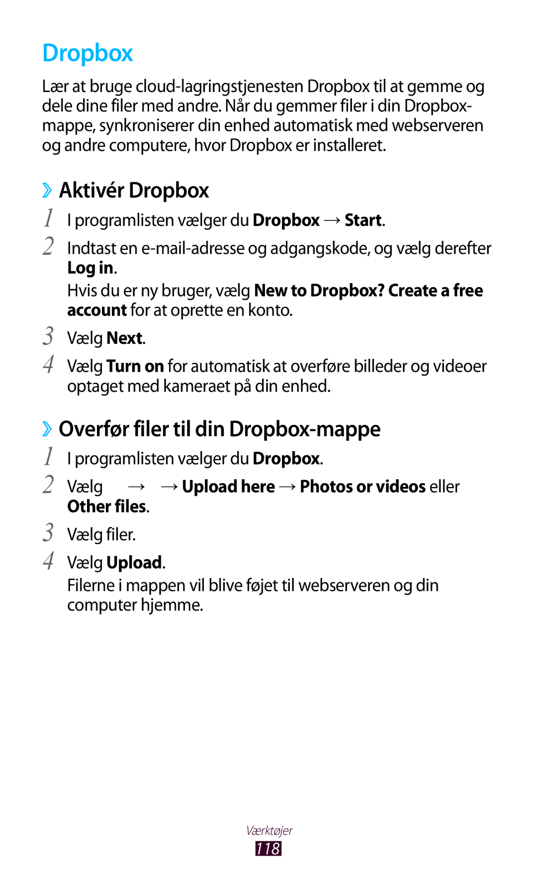 Samsung GT-P3100ZWANEE, GT-P3100TSANEE manual ››Aktivér Dropbox, ››Overfør filer til din Dropbox-mappe, Log, Other files 