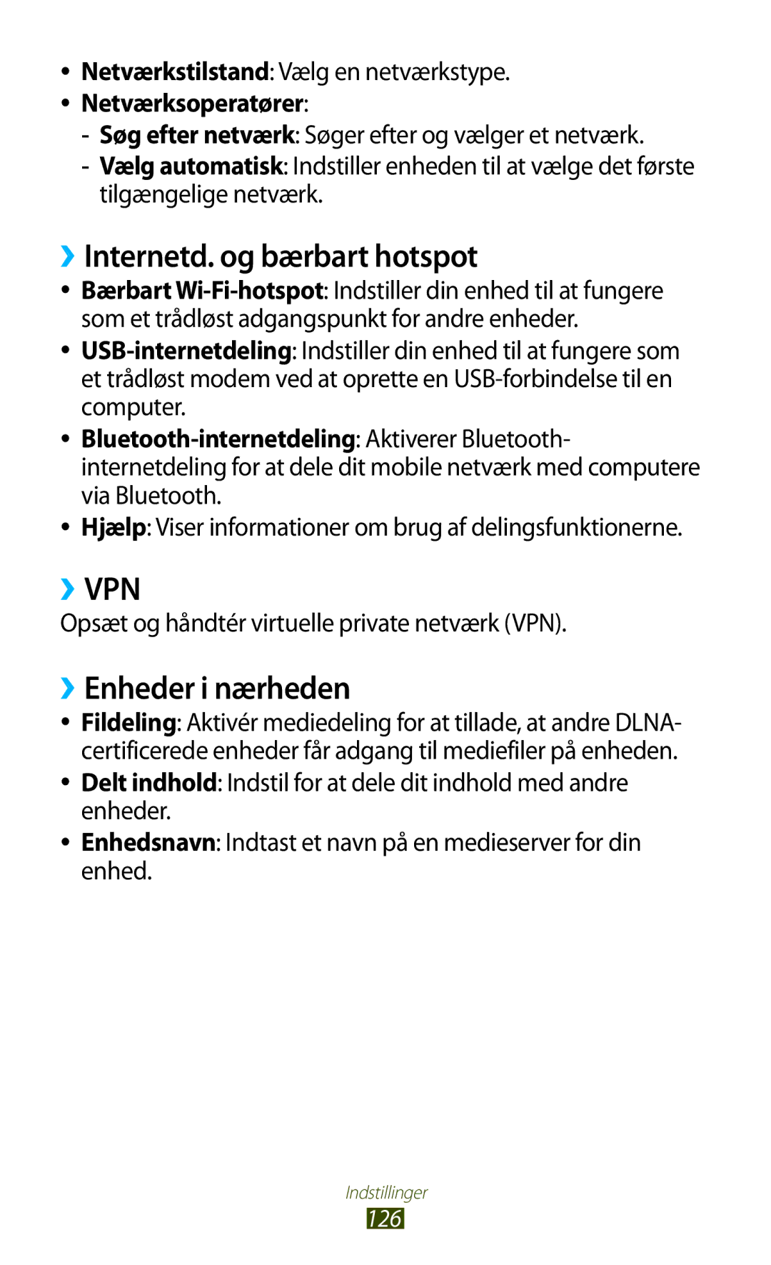 Samsung GT-P3100TSANEE, GT-P3100ZWANEE, GT-P3100GRANEE manual ››Internetd. og bærbart hotspot, ››Enheder i nærheden 