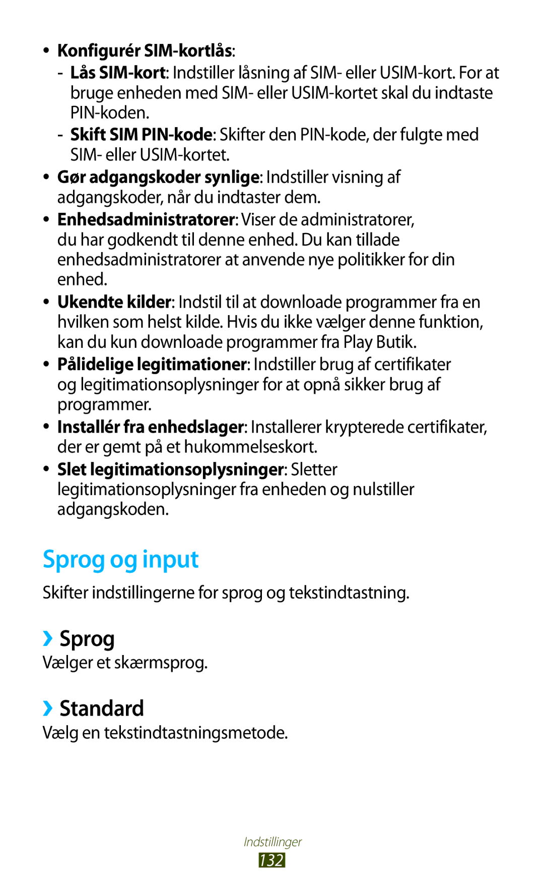 Samsung GT-P3100TSANEE, GT-P3100ZWANEE, GT-P3100GRANEE manual Sprog og input, ››Sprog, ››Standard, Konfigurér SIM-kortlås 