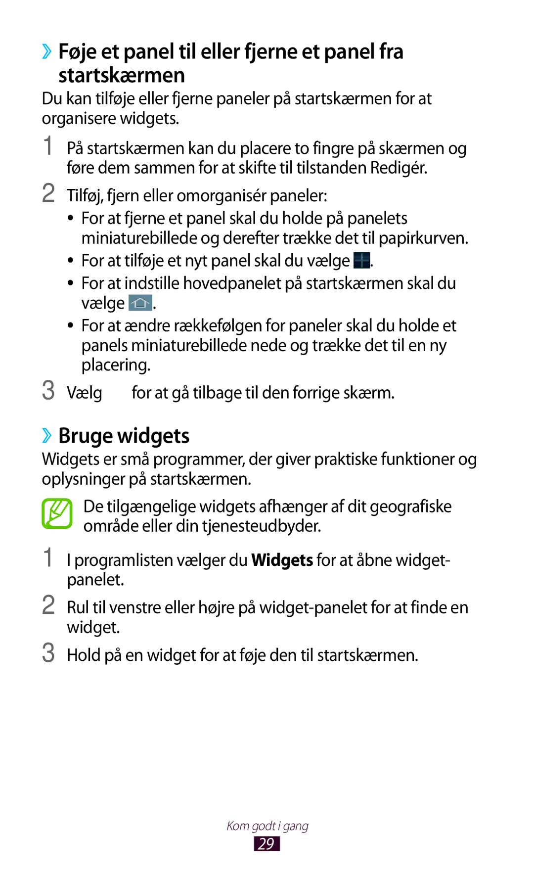 Samsung GT-P3100GRANEE, GT-P3100TSANEE manual ››Føje et panel til eller fjerne et panel fra startskærmen, ››Bruge widgets 