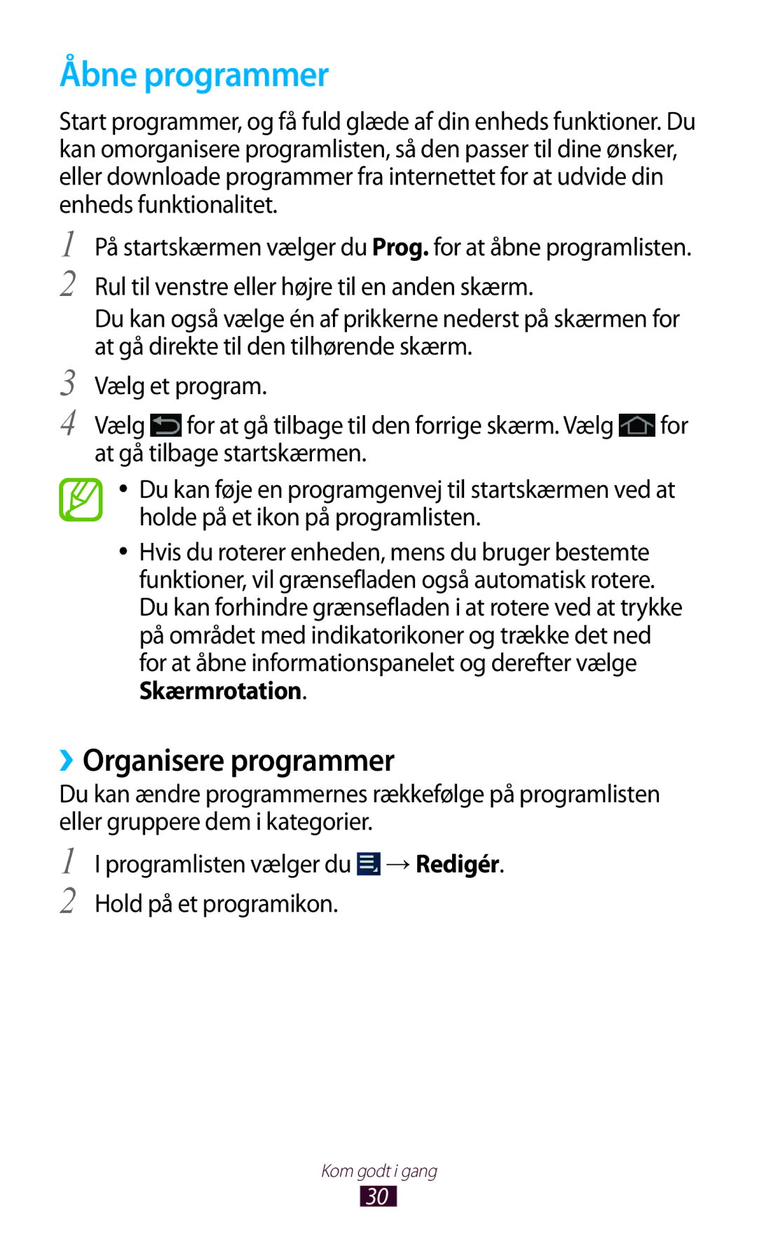 Samsung GT-P3100TSANEE, GT-P3100ZWANEE, GT-P3100GRANEE manual Åbne programmer, ››Organisere programmer 