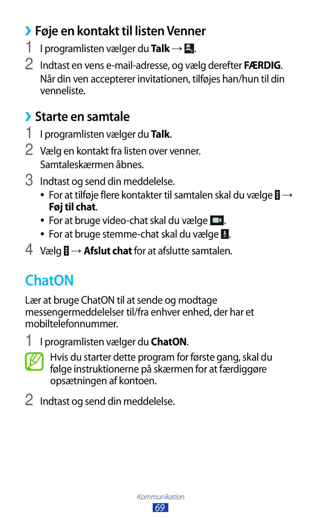 Samsung GT-P3100TSANEE ChatON, ››Føje en kontakt til listen Venner, ››Starte en samtale, Programlisten vælger du Talk → 