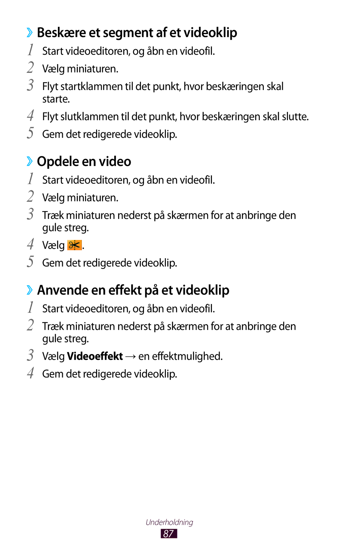 Samsung GT-P3100TSANEE manual ››Beskære et segment af et videoklip, ››Opdele en video, ››Anvende en effekt på et videoklip 