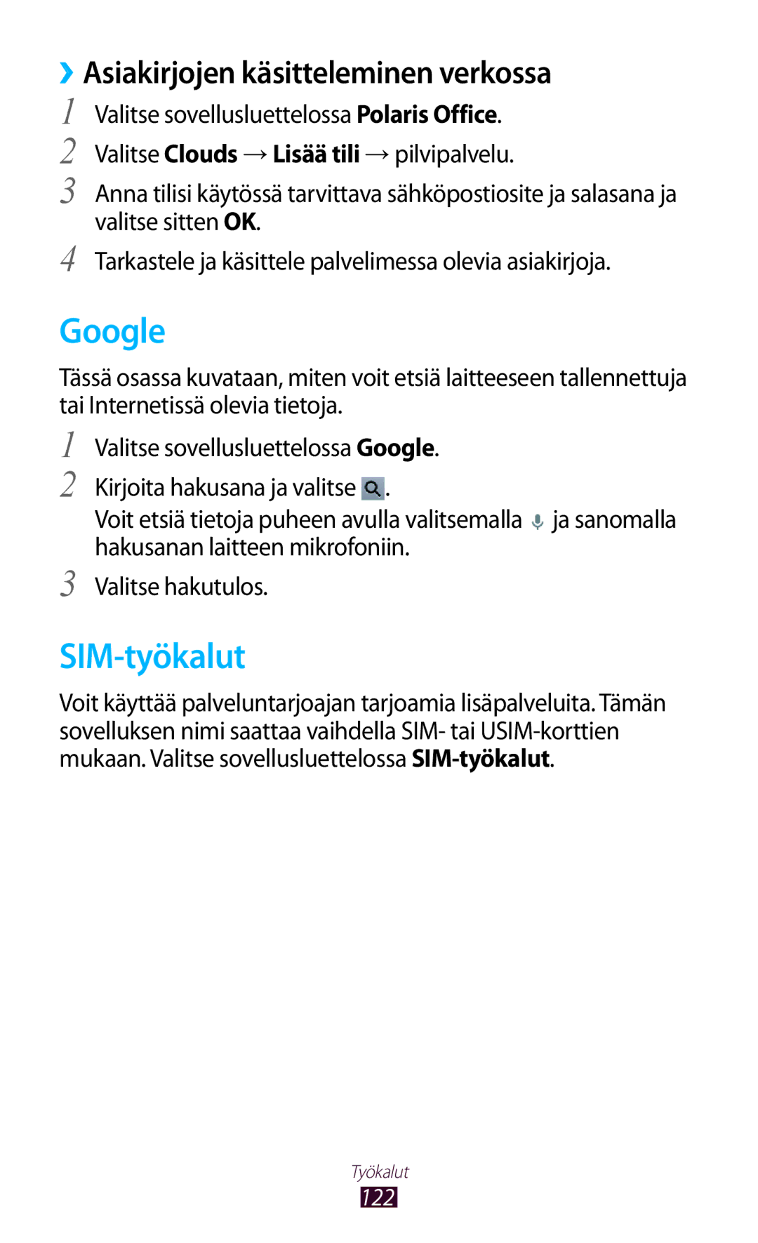 Samsung GT-P3100GRANEE, GT-P3100TSANEE, GT-P3100ZWANEE manual Google, SIM-työkalut, ››Asiakirjojen käsitteleminen verkossa 