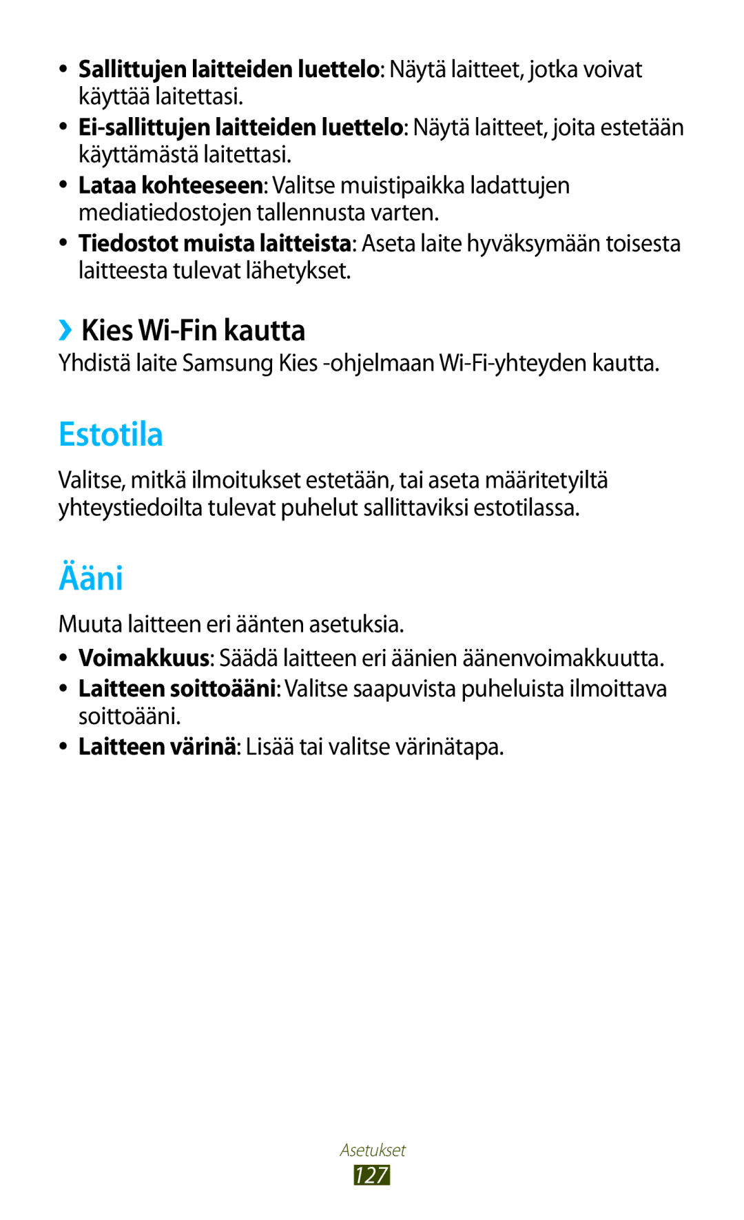 Samsung GT-P3100ZWANEE, GT-P3100TSANEE manual Estotila, Ääni, ››Kies Wi-Fin kautta, Muuta laitteen eri äänten asetuksia 