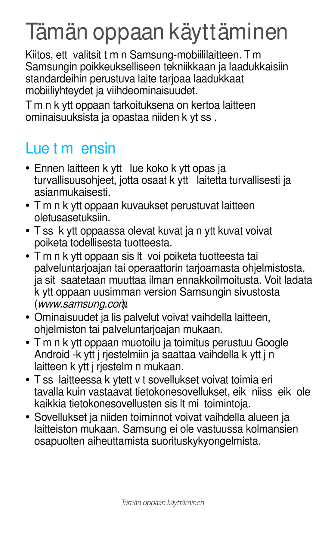 Samsung GT-P3100GRANEE, GT-P3100TSANEE, GT-P3100ZWANEE manual Tämän oppaan käyttäminen, Lue tämä ensin 