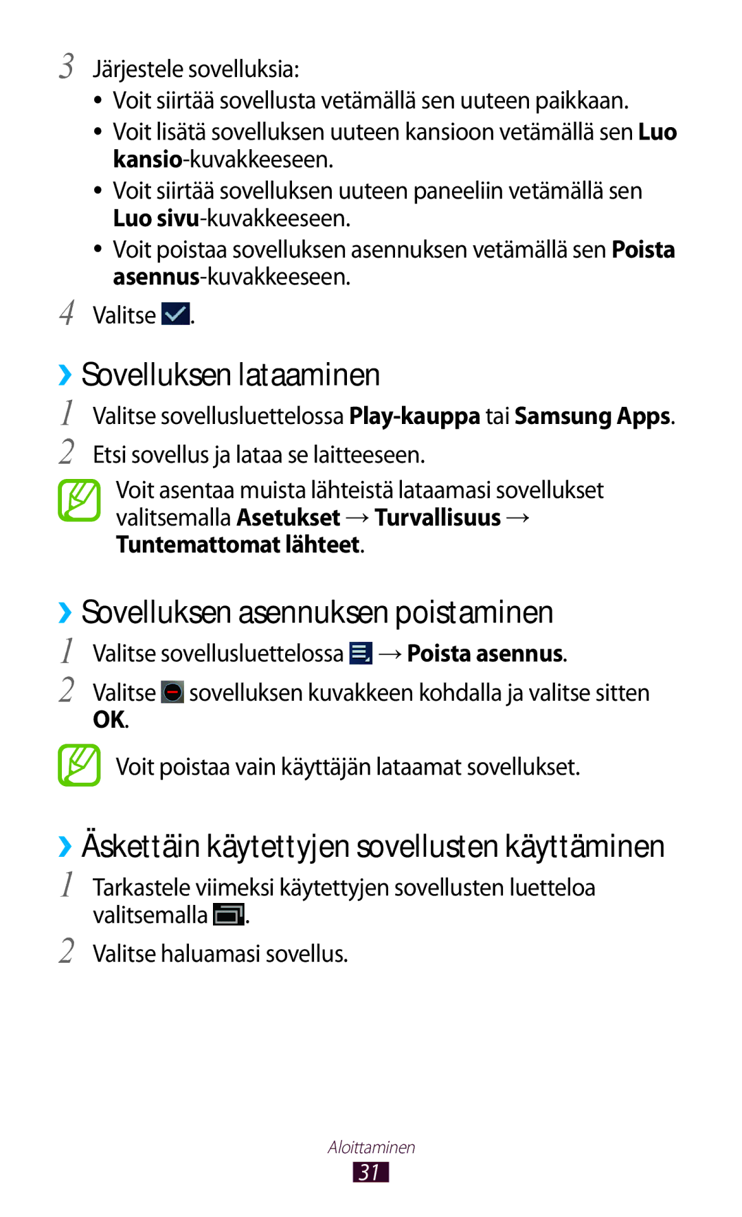 Samsung GT-P3100ZWANEE, GT-P3100TSANEE, GT-P3100GRANEE manual ››Sovelluksen lataaminen, ››Sovelluksen asennuksen poistaminen 