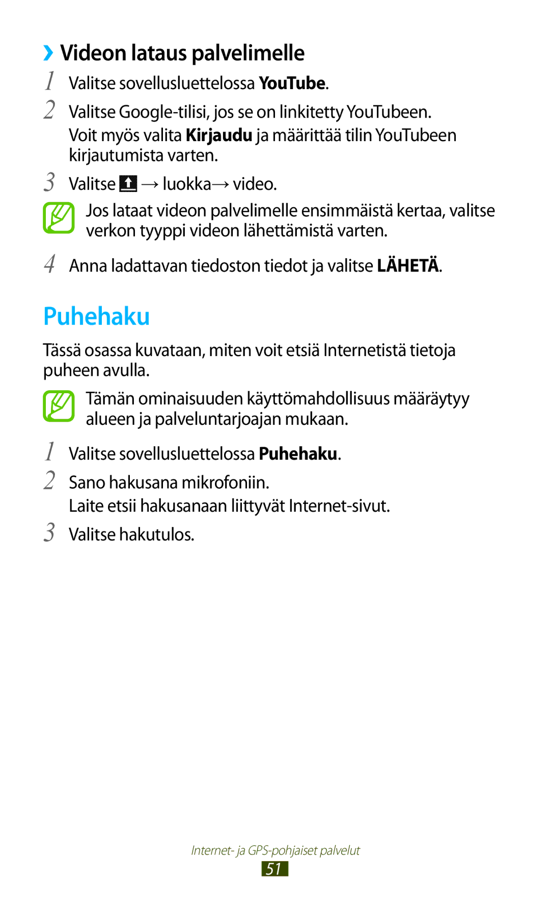 Samsung GT-P3100TSANEE, GT-P3100ZWANEE, GT-P3100GRANEE manual Puhehaku, ››Videon lataus palvelimelle 