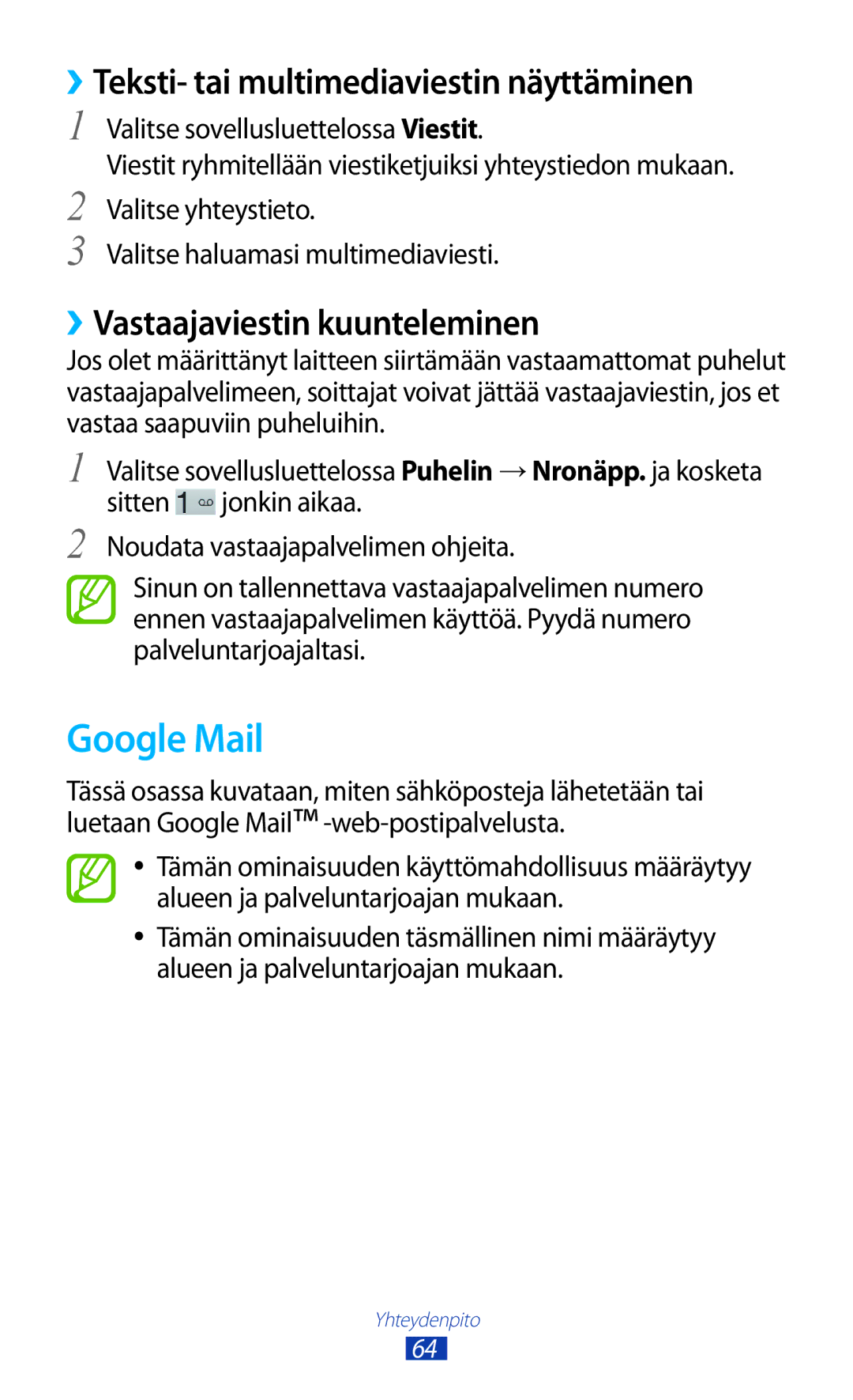 Samsung GT-P3100ZWANEE manual Google Mail, ››Teksti- tai multimediaviestin näyttäminen, ››Vastaajaviestin kuunteleminen 