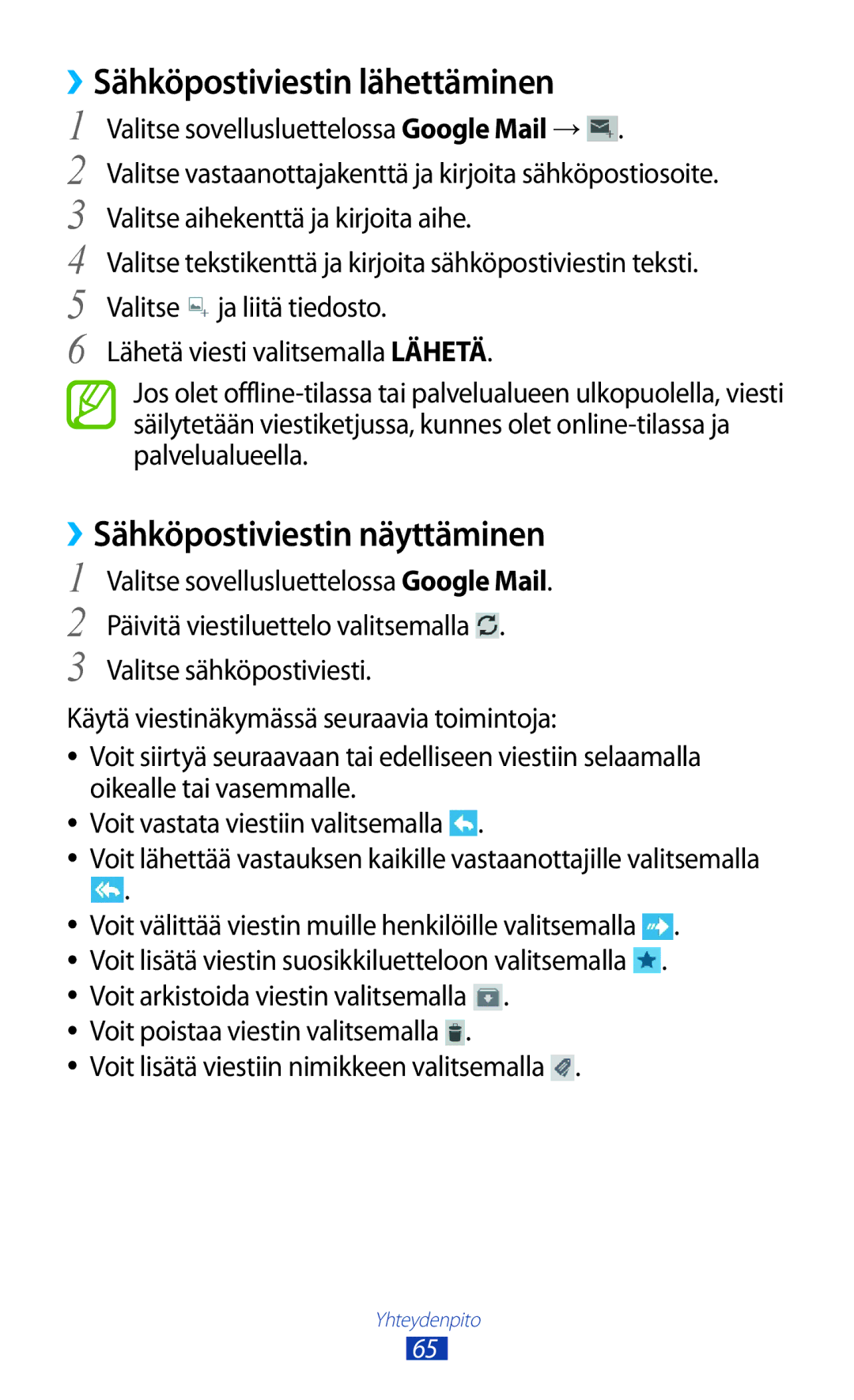 Samsung GT-P3100GRANEE, GT-P3100TSANEE, GT-P3100ZWANEE ››Sähköpostiviestin lähettäminen, ››Sähköpostiviestin näyttäminen 