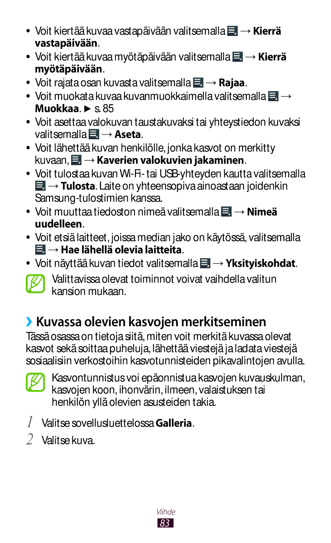 Samsung GT-P3100GRANEE manual ››Kuvassa olevien kasvojen merkitseminen, Valitse sovellusluettelossa Galleria. Valitse kuva 