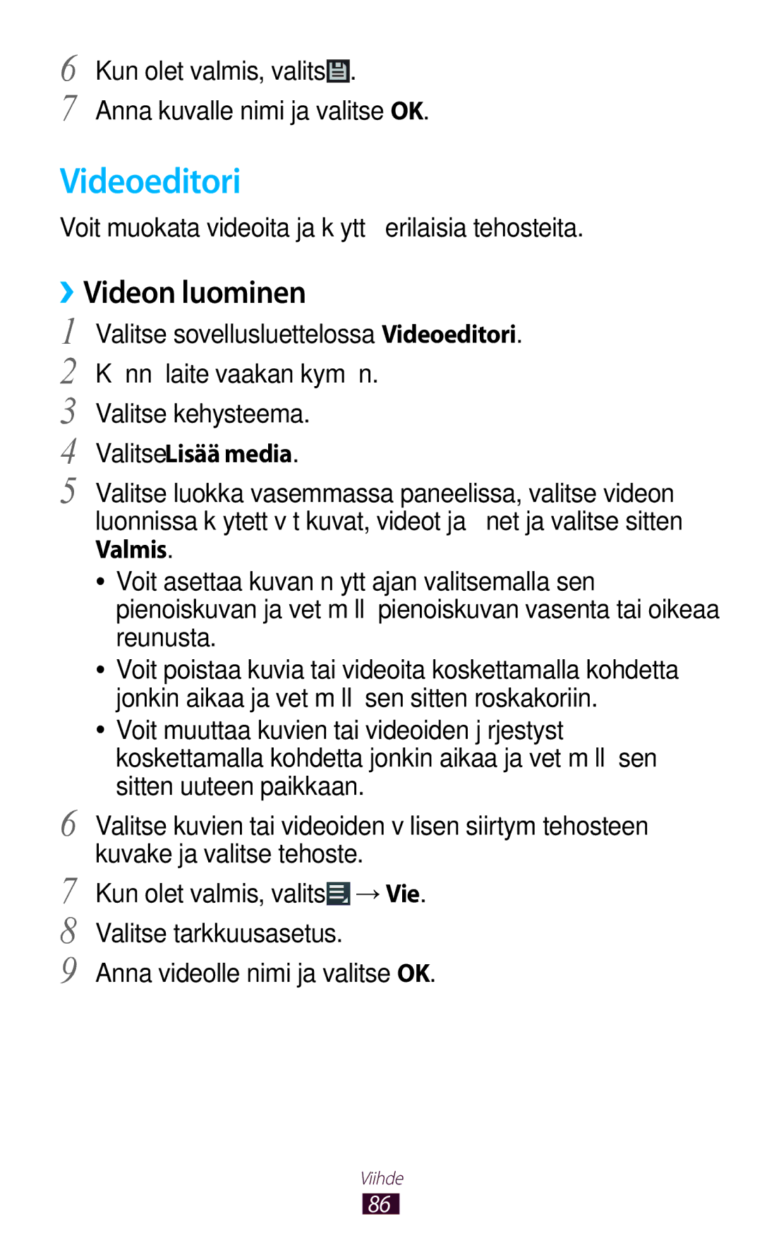 Samsung GT-P3100GRANEE manual Videoeditori, ››Videon luominen, Voit muokata videoita ja käyttää erilaisia tehosteita 