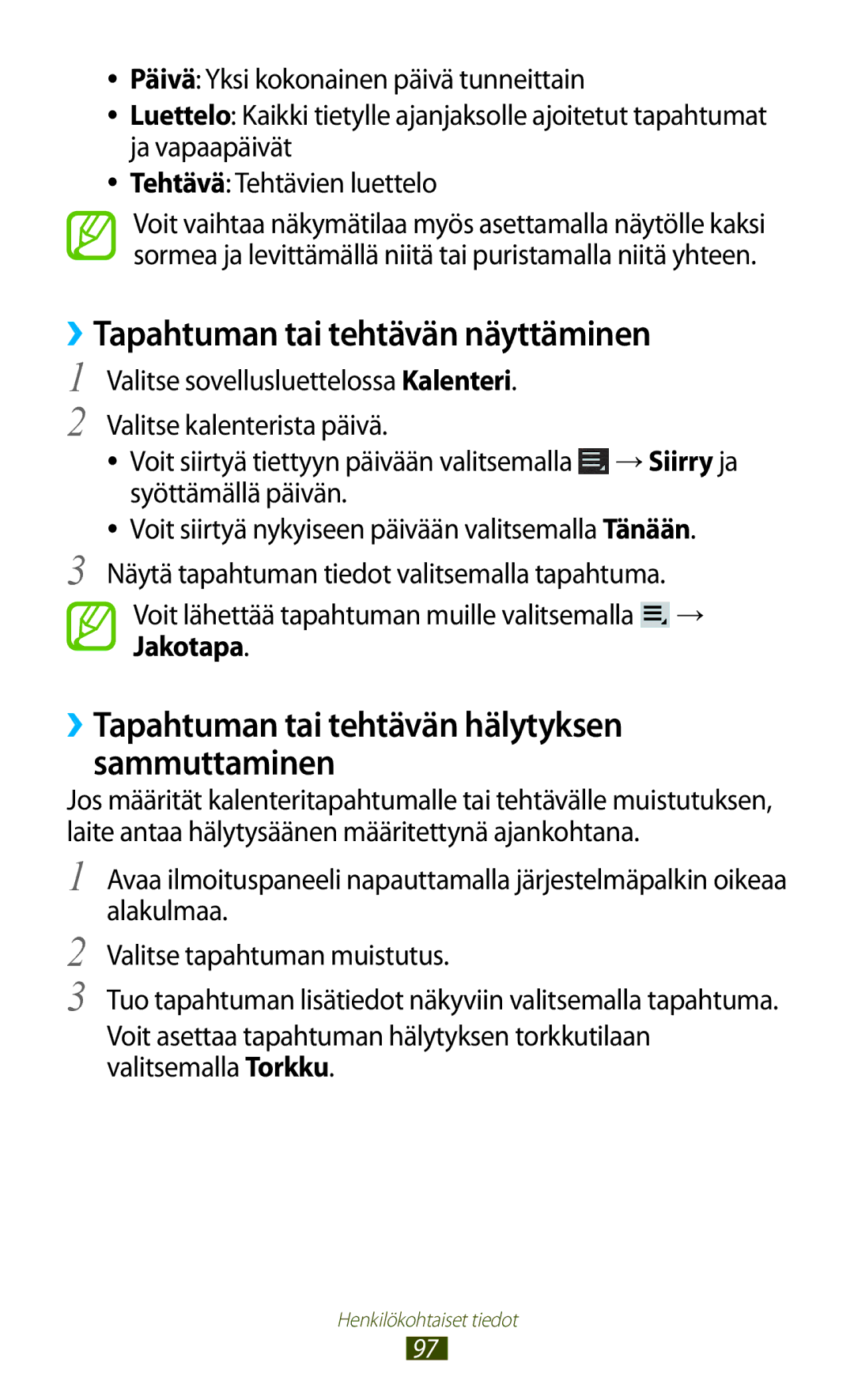 Samsung GT-P3100ZWANEE manual ››Tapahtuman tai tehtävän näyttäminen, ››Tapahtuman tai tehtävän hälytyksen sammuttaminen 