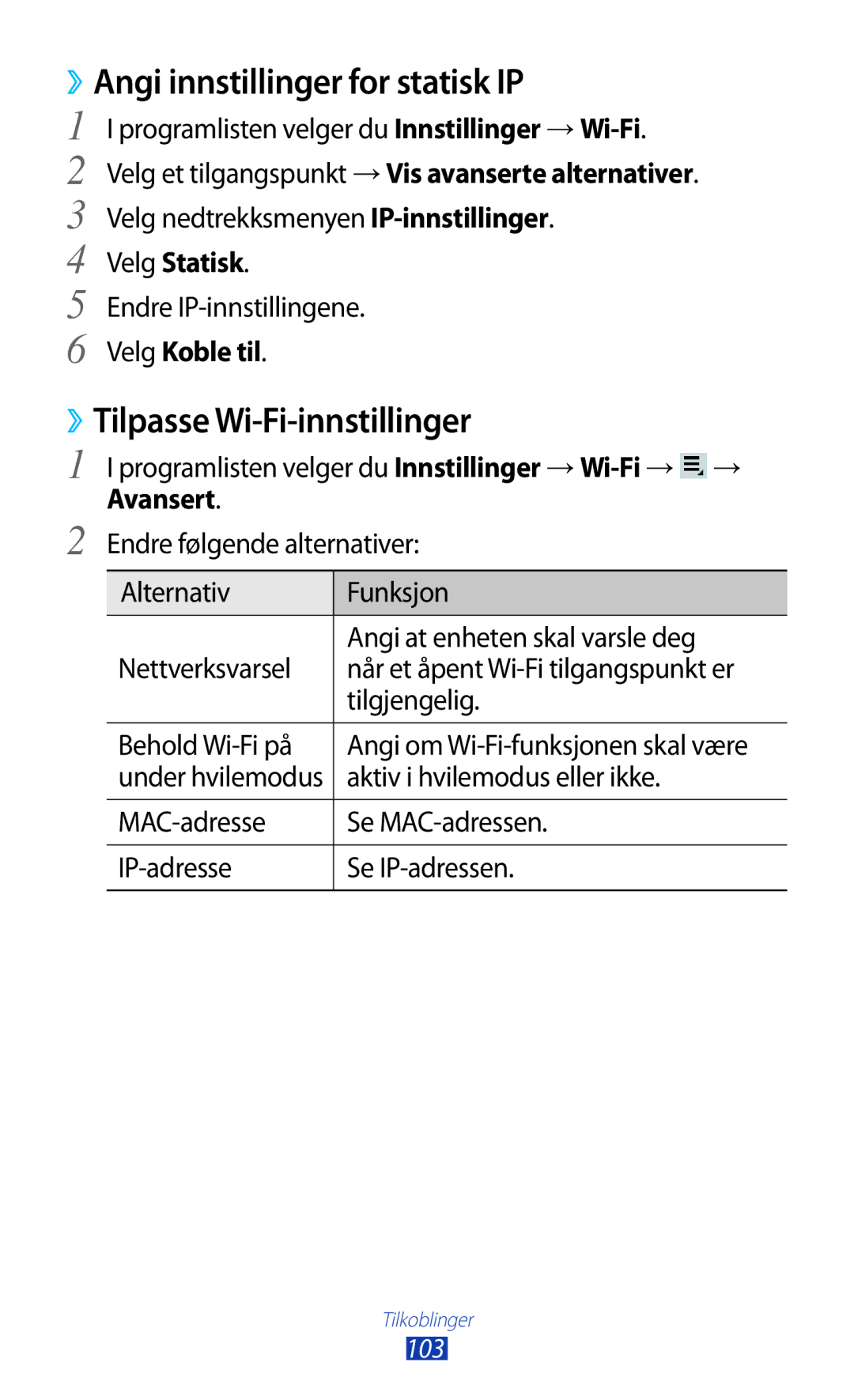 Samsung GT-P3100ZWANEE, GT-P3100TSANEE ››Angi innstillinger for statisk IP, ››Tilpasse Wi-Fi-innstillinger, Velg Statisk 