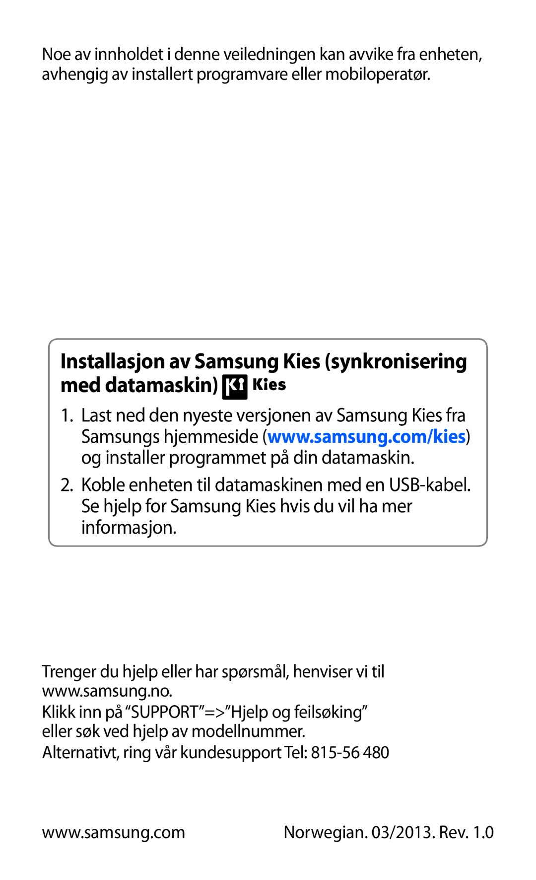 Samsung GT-P3100ZWANEE, GT-P3100TSANEE, GT-P3100GRANEE manual Installasjon av Samsung Kies synkronisering med datamaskin 