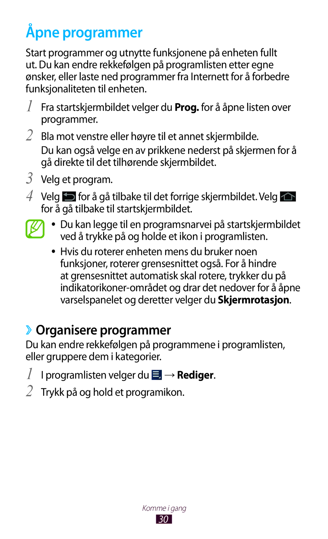 Samsung GT-P3100TSANEE, GT-P3100ZWANEE, GT-P3100GRANEE manual Åpne programmer, ››Organisere programmer 