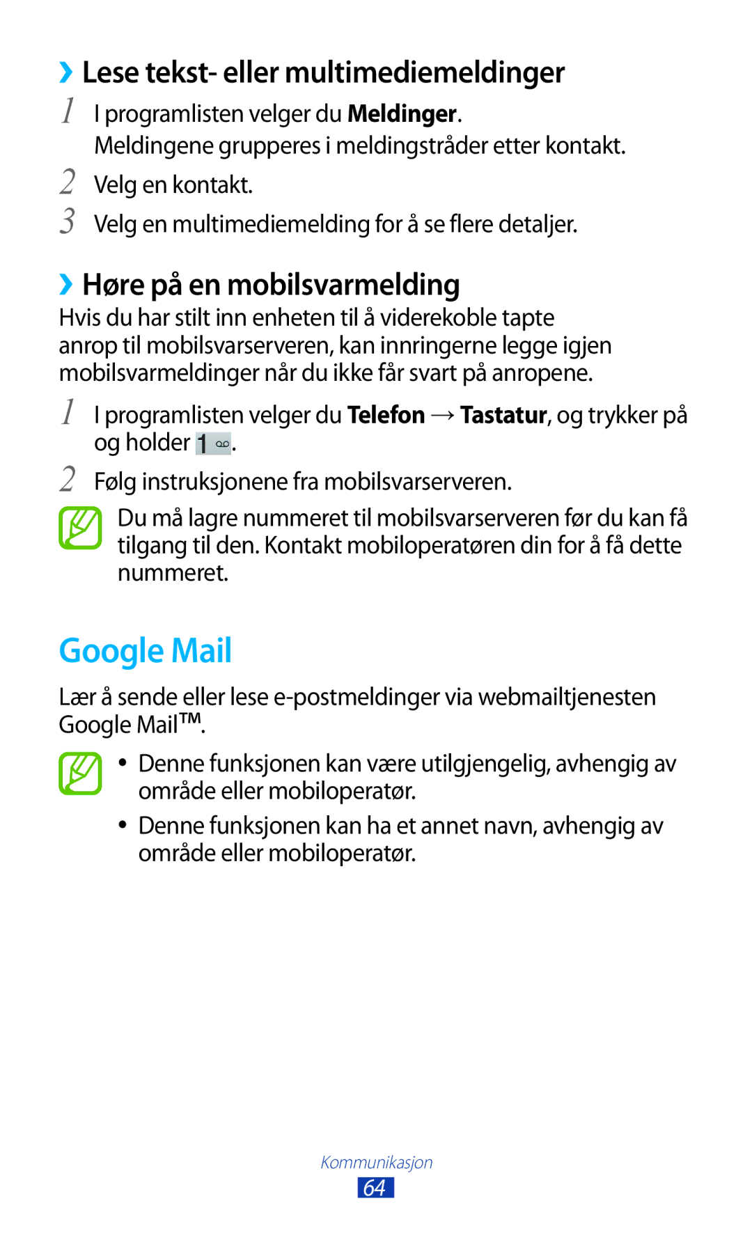 Samsung GT-P3100ZWANEE, GT-P3100TSANEE Google Mail, ››Lese tekst- eller multimediemeldinger, ››Høre på en mobilsvarmelding 