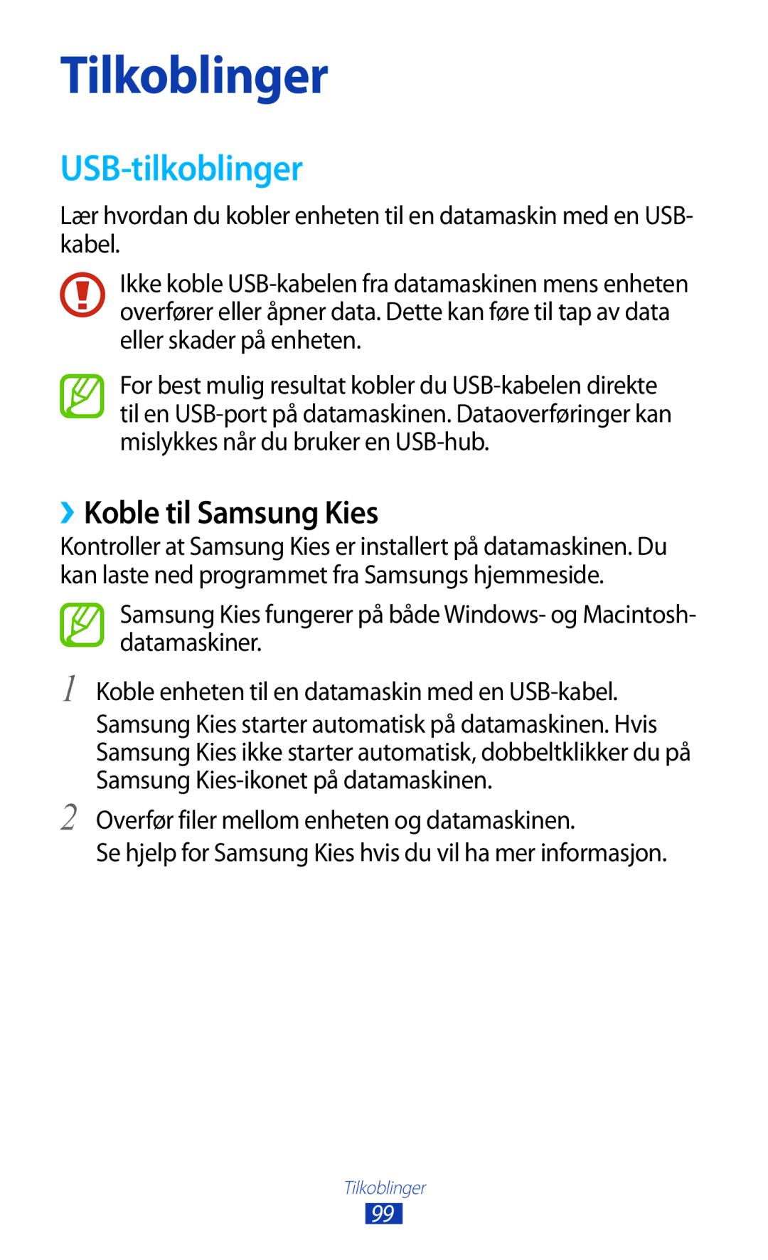 Samsung GT-P3100TSANEE, GT-P3100ZWANEE, GT-P3100GRANEE manual USB-tilkoblinger, ››Koble til Samsung Kies 