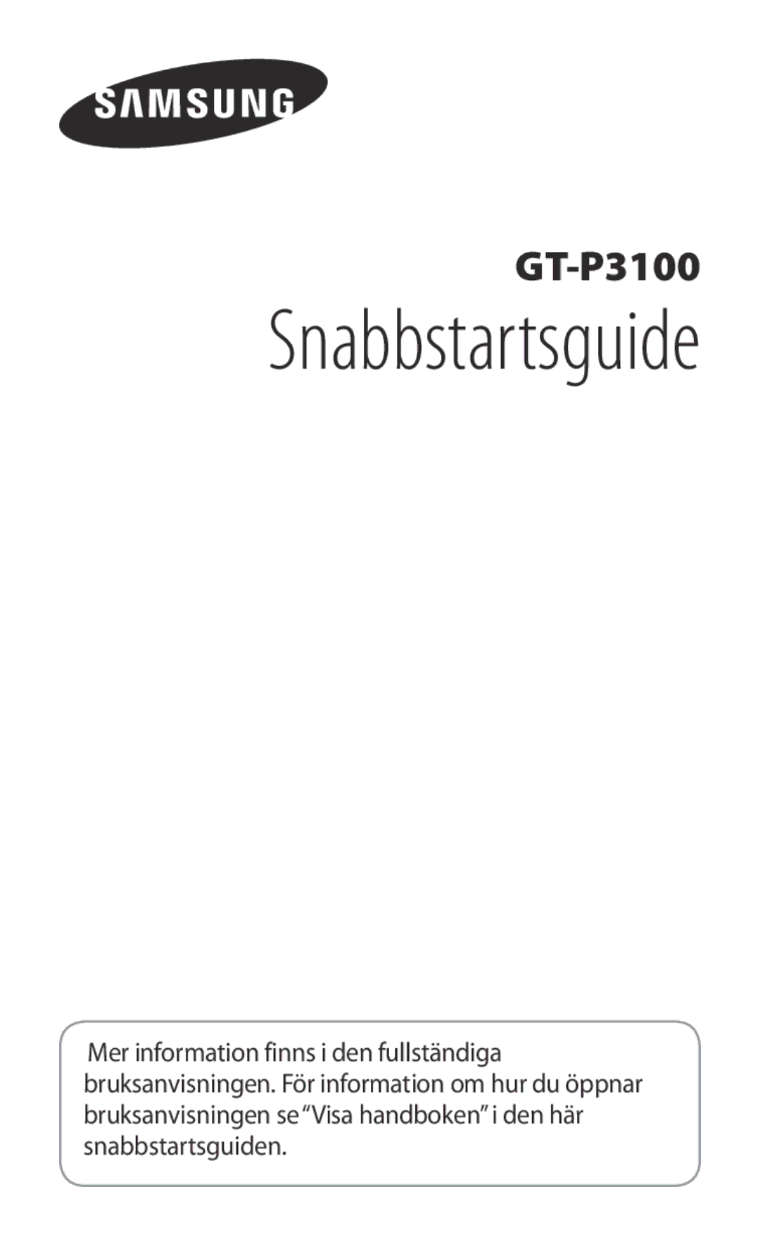 Samsung GT-P3100ZWANEE, GT-P3100TSANEE, GT-P3100GRANEE manual Snabbstartsguide 