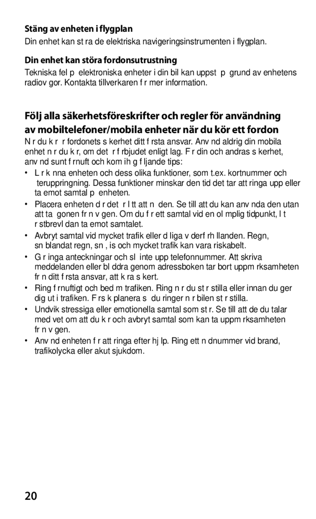 Samsung GT-P3100GRANEE, GT-P3100TSANEE, GT-P3100ZWANEE Stäng av enheten i flygplan, Din enhet kan störa fordonsutrustning 