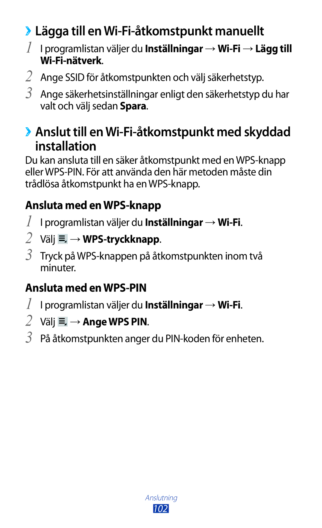 Samsung GT-P3100TSANEE manual ››Lägga till en Wi-Fi-åtkomstpunkt manuellt, Välj →WPS-tryckknapp, Välj →Ange WPS PIN 