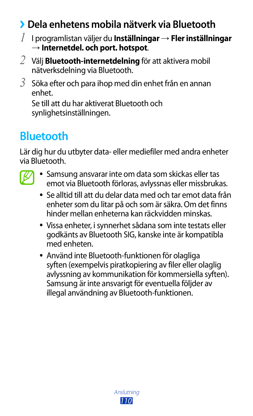 Samsung GT-P3100GRANEE, GT-P3100TSANEE, GT-P3100ZWANEE manual ››Dela enhetens mobila nätverk via Bluetooth 