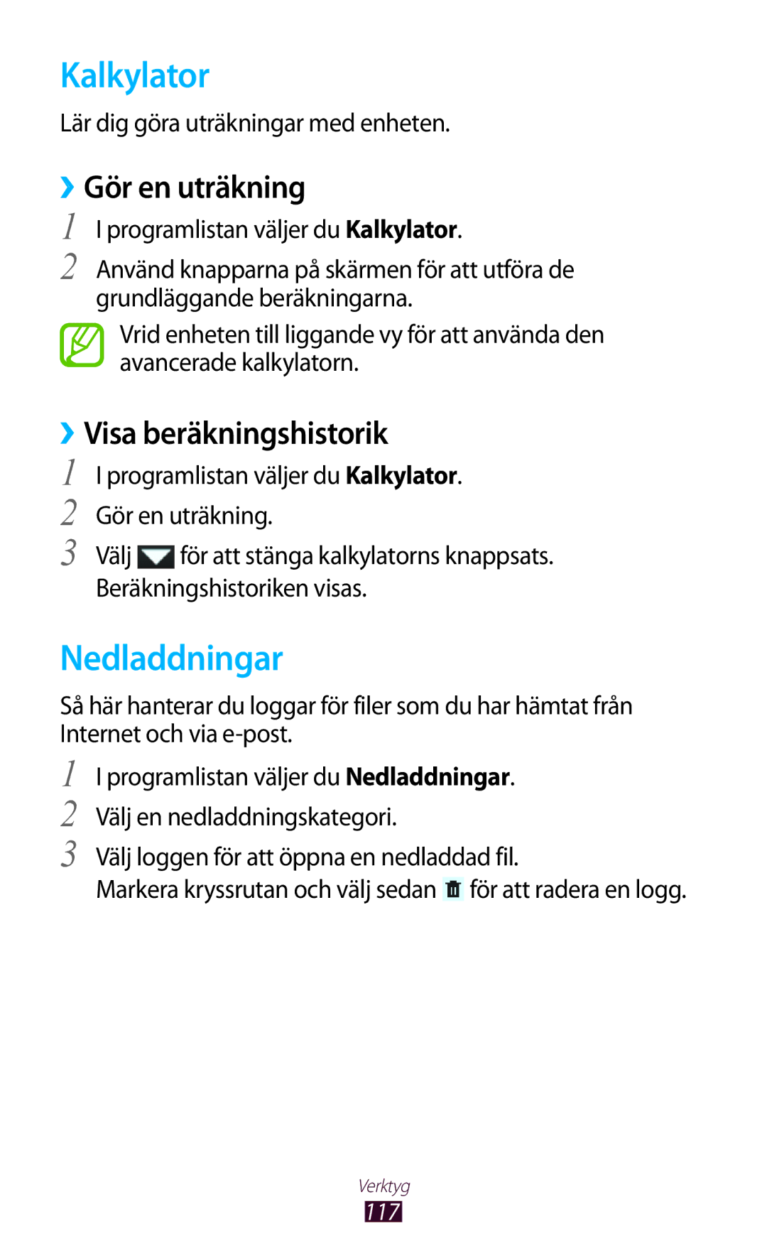 Samsung GT-P3100TSANEE, GT-P3100ZWANEE manual Kalkylator, Nedladdningar, ››Gör en uträkning, ››Visa beräkningshistorik 