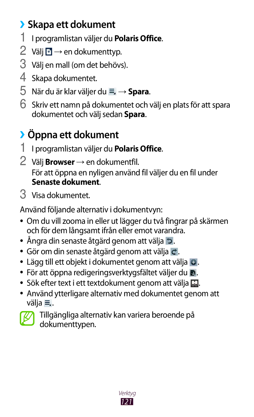 Samsung GT-P3100ZWANEE, GT-P3100TSANEE, GT-P3100GRANEE manual ››Skapa ett dokument, ››Öppna ett dokument 