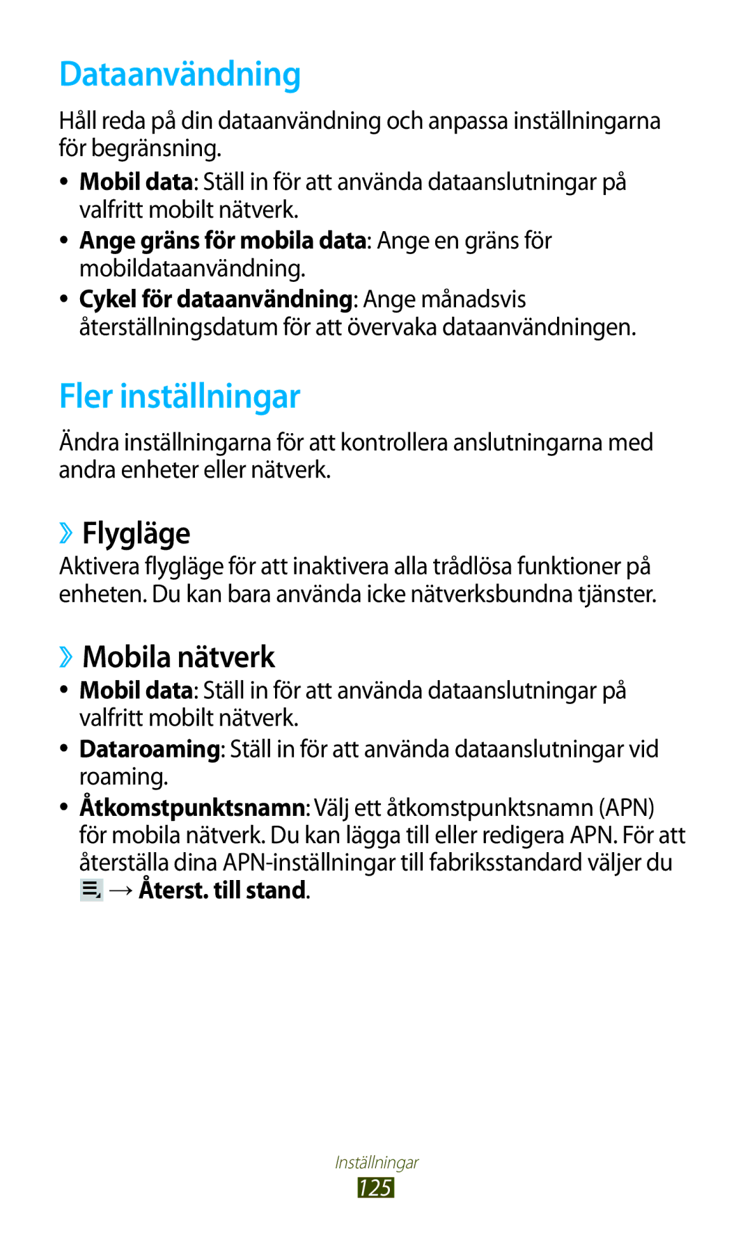 Samsung GT-P3100GRANEE manual Dataanvändning, Fler inställningar, ››Flygläge, ››Mobila nätverk, →Återst. till stand 