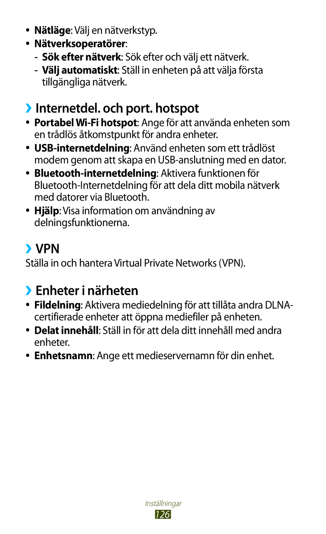 Samsung GT-P3100TSANEE, GT-P3100ZWANEE, GT-P3100GRANEE manual ››Internetdel. och port. hotspot, ››Enheter i närheten 