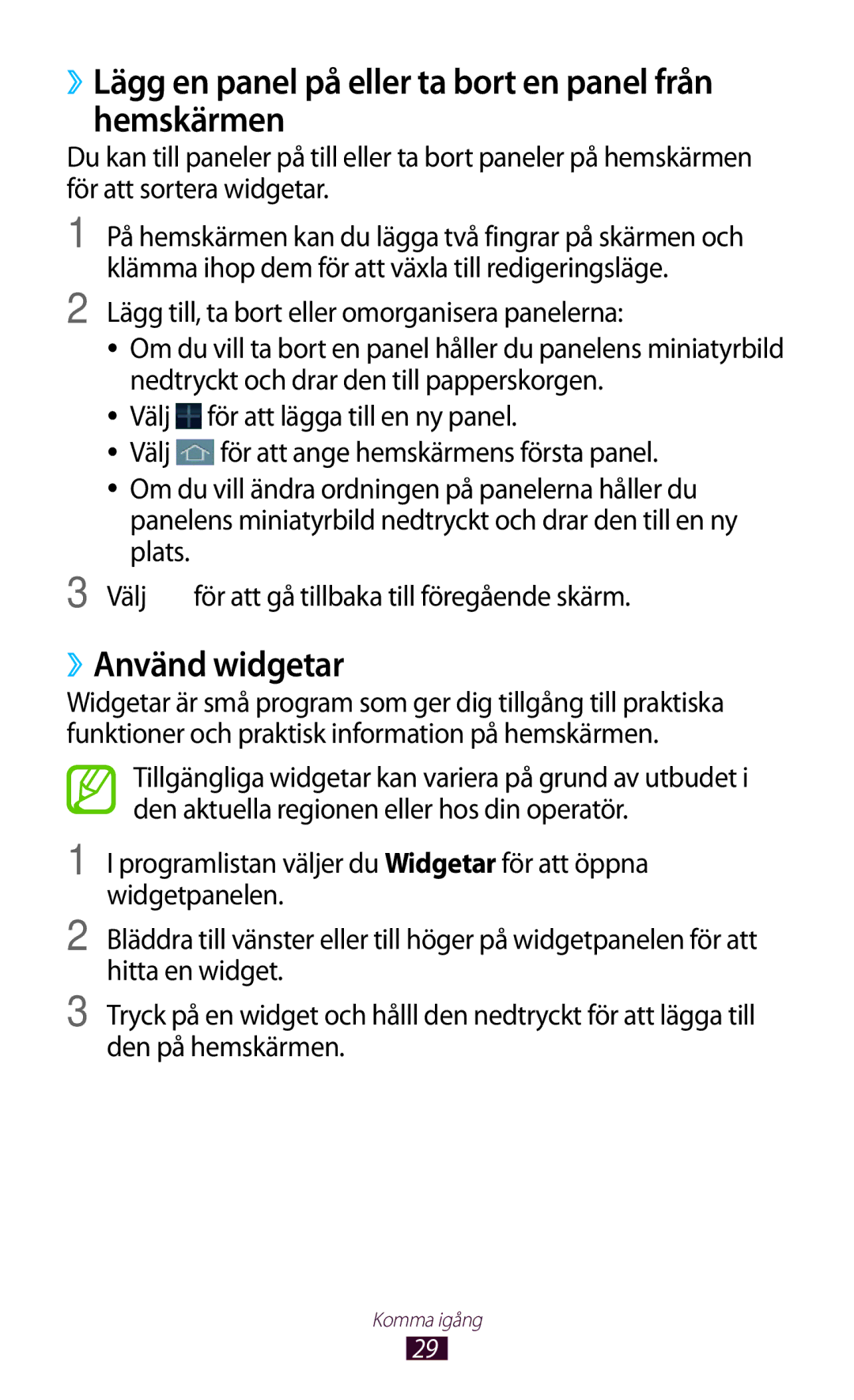 Samsung GT-P3100GRANEE, GT-P3100TSANEE manual ››Lägg en panel på eller ta bort en panel från hemskärmen, ››Använd widgetar 