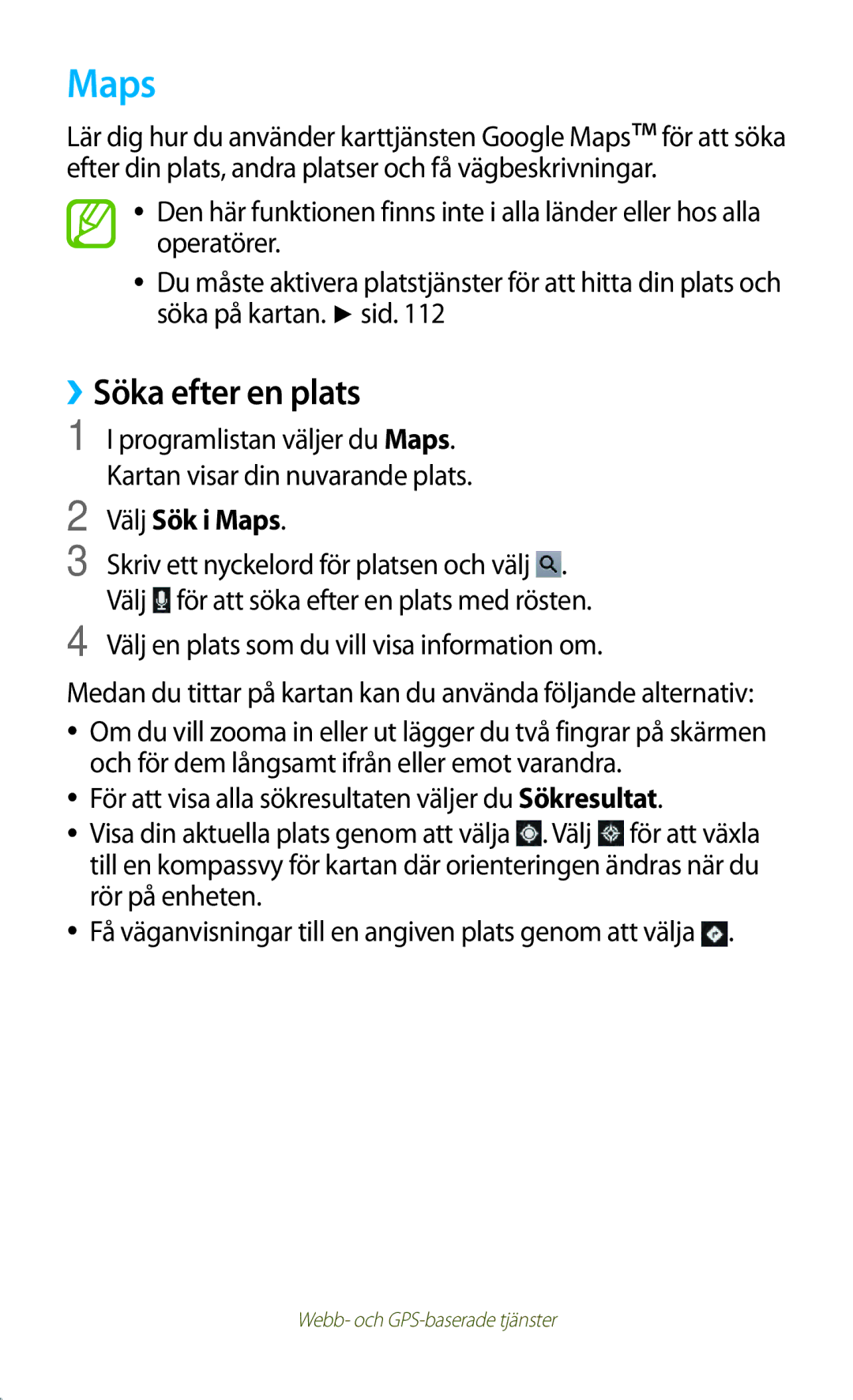 Samsung GT-P3100GRANEE, GT-P3100TSANEE, GT-P3100ZWANEE manual ››Söka efter en plats, Välj Sök i Maps 