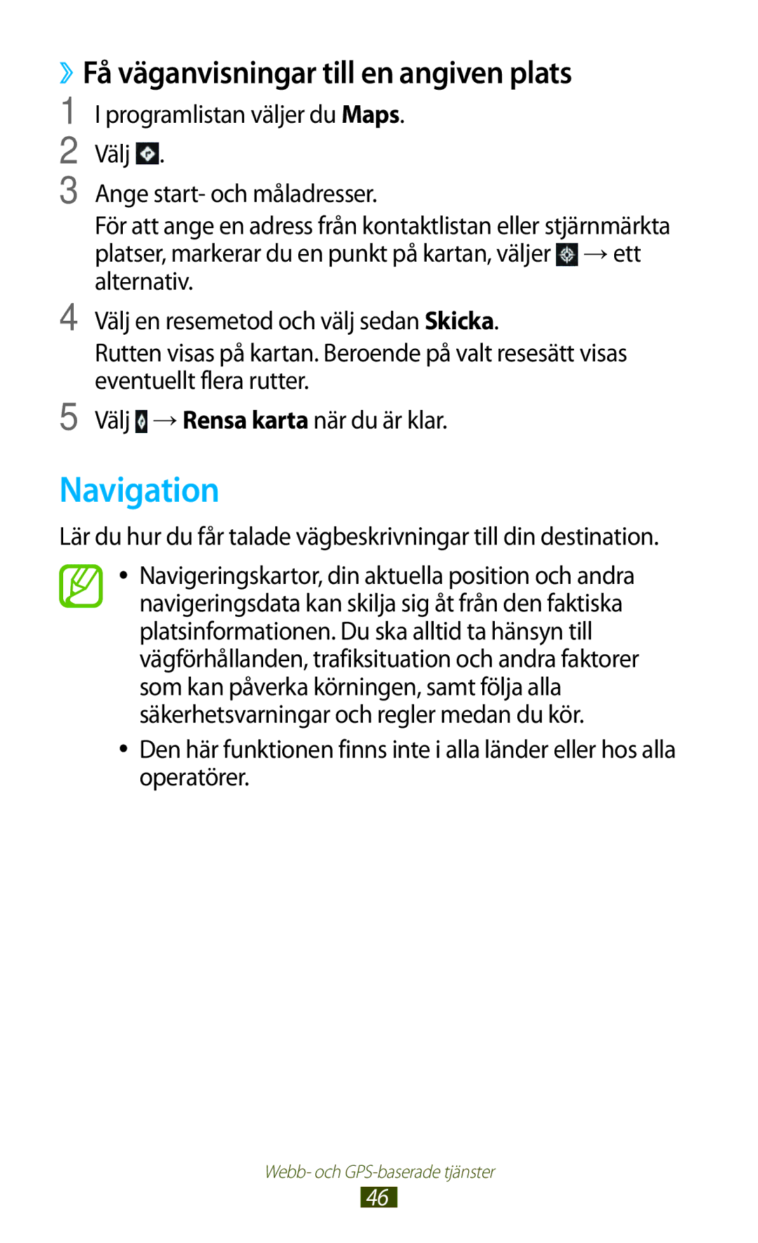 Samsung GT-P3100ZWANEE, GT-P3100TSANEE, GT-P3100GRANEE manual Navigation, ››Få väganvisningar till en angiven plats 