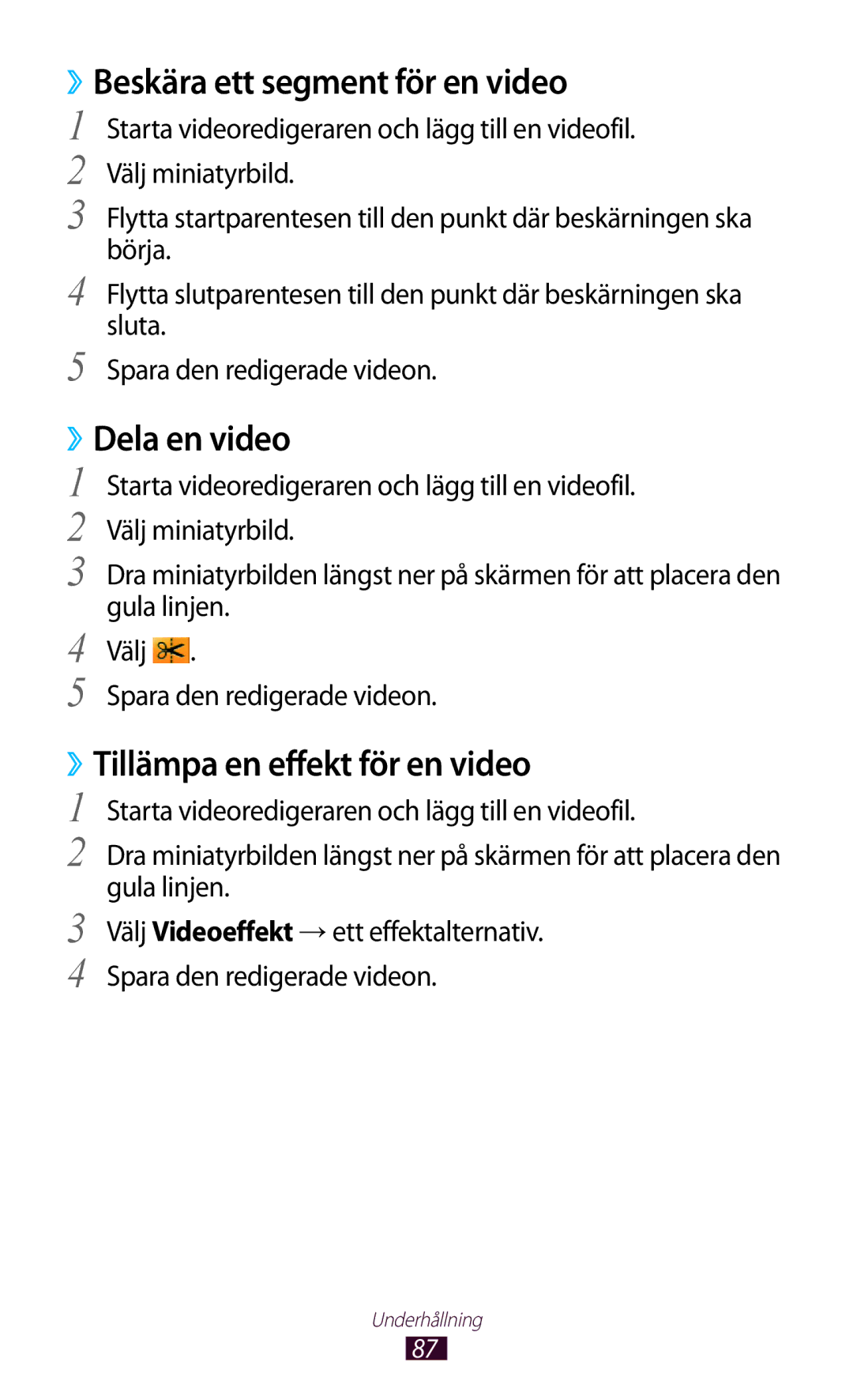 Samsung GT-P3100TSANEE manual ››Beskära ett segment för en video, ››Dela en video, ››Tillämpa en effekt för en video 