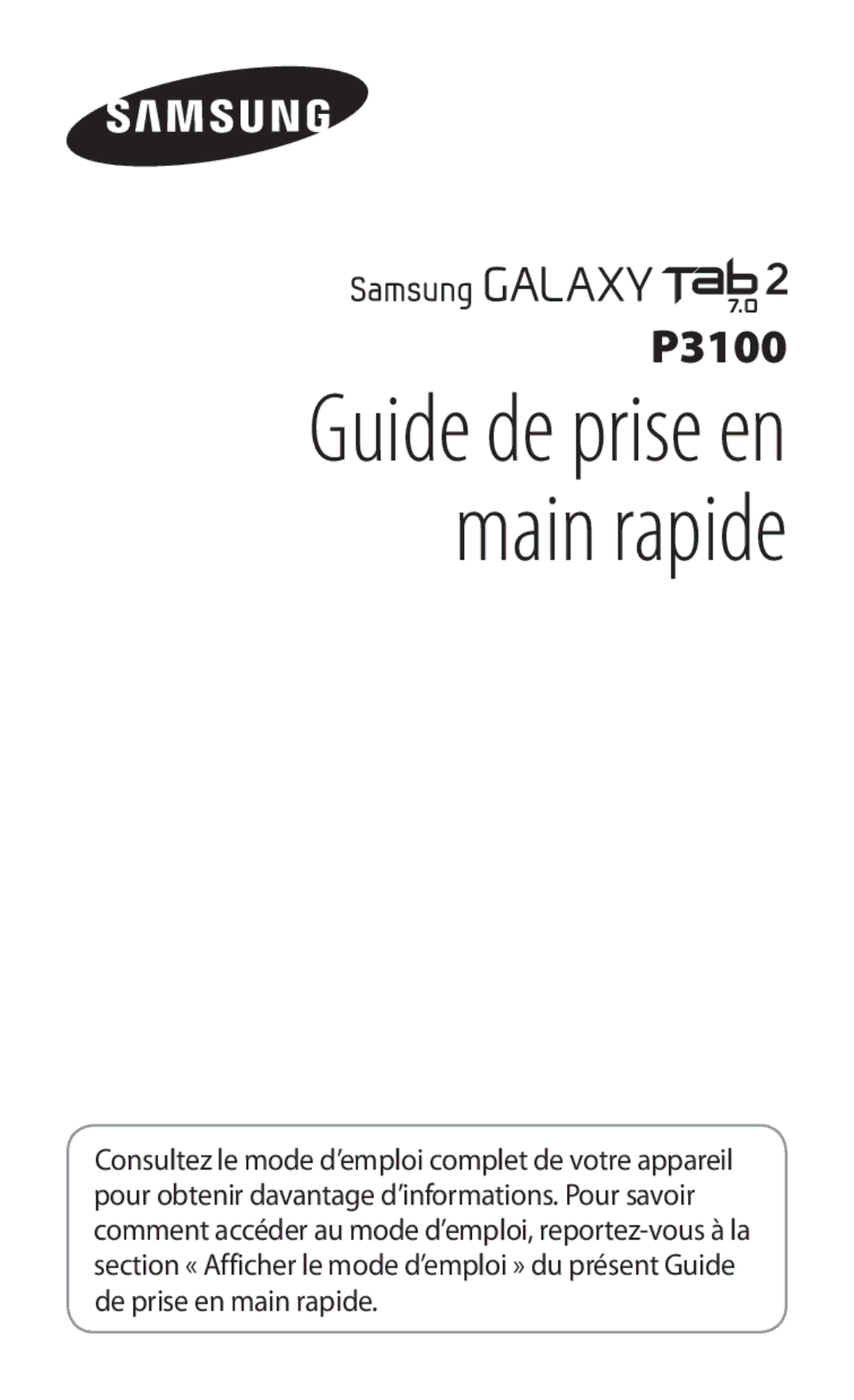 Samsung GT-P3100TSAFTM, GT-P3100TSASFR, GT-P3100ZWEXEF, GT-P3100TSESFR, GT-P3100TSABOG manual Guide de prise en main rapide 