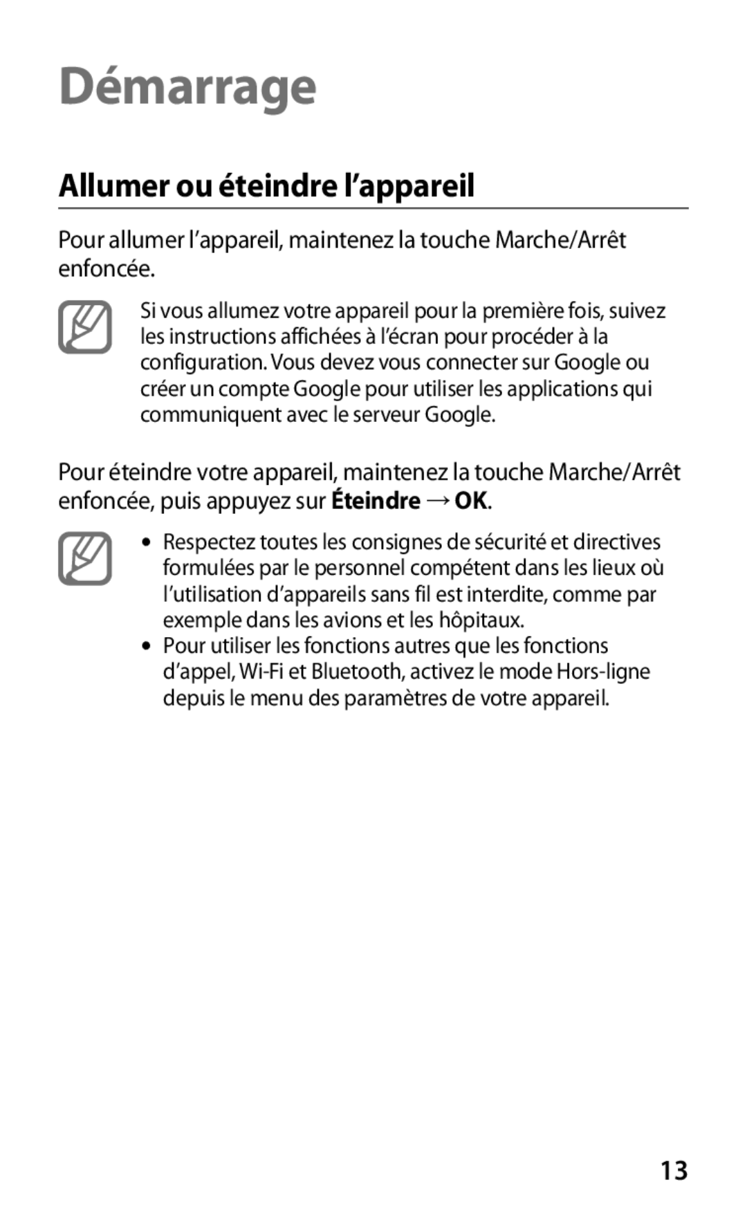 Samsung GT-P3100TSASFR, GT-P3100TSAFTM, GT-P3100ZWEXEF, GT-P3100TSESFR manual Démarrage, Allumer ou éteindre l’appareil 