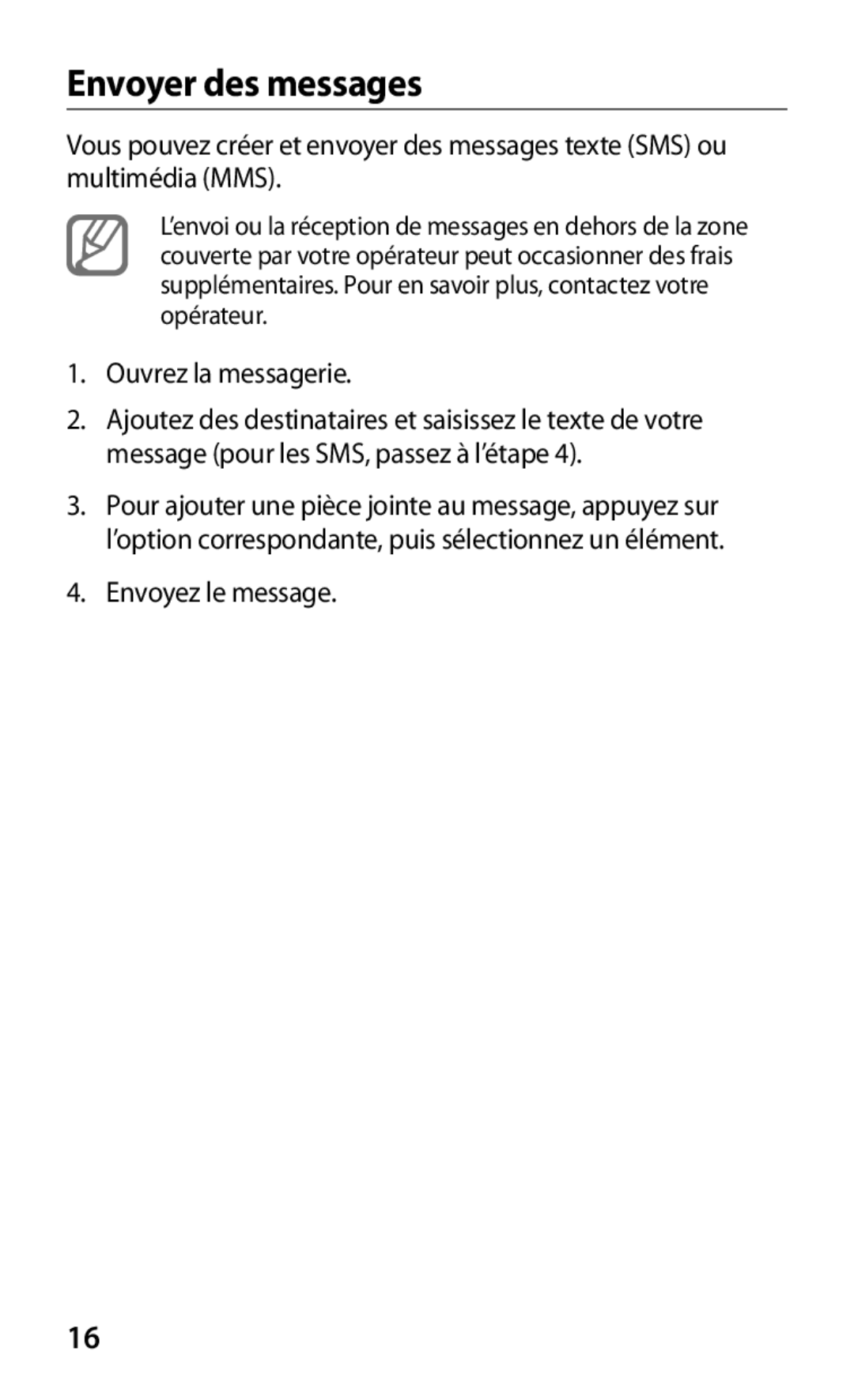 Samsung GT-P3100TSESFR, GT-P3100TSASFR, GT-P3100TSAFTM, GT-P3100ZWEXEF, GT-P3100TSABOG, GT-P3100ZWASFR Envoyer des messages 